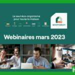 Les webinaires Ecomaison à suivre fin mars