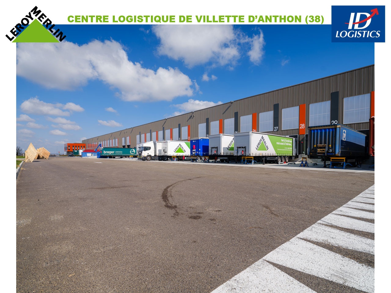 ID LOGISTICS INAUGURE LE NOUVEAU SITE LOGISTIQUE LEROY MERLIN À VILLETTE D’ANTHON (38)