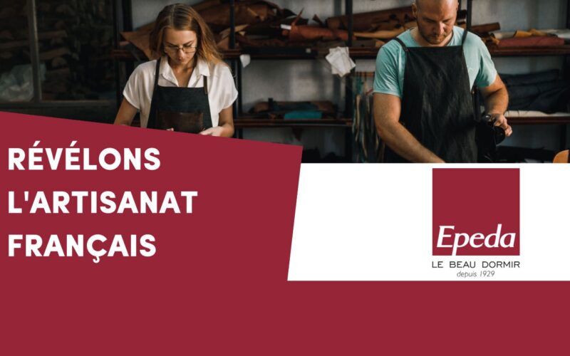 Epéda et Ulule lancent ensemble leur appel à projet « RÉVÉLONS L’ARTISANAT FRANÇAIS »