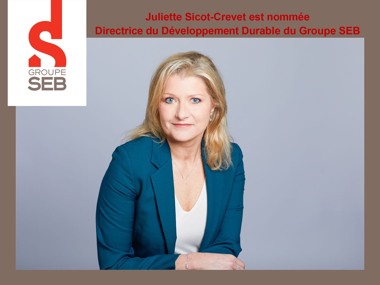 Le Groupe SEB présente Juliette Sicot-Crevet, nommée Directrice du Développement Durable du Groupe