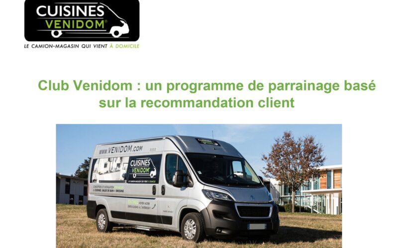 Le Club Venidom : un programme de parrainage basé  sur la recommandation client