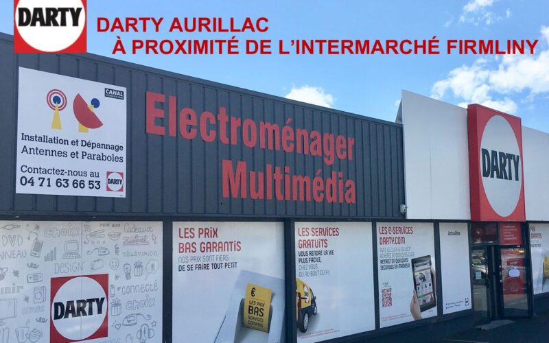 DARTY AURILLAC S’EST INSTALLÉ  À PROXIMITÉ DE L’INTERMARCHÉ FIRMLINY (15)