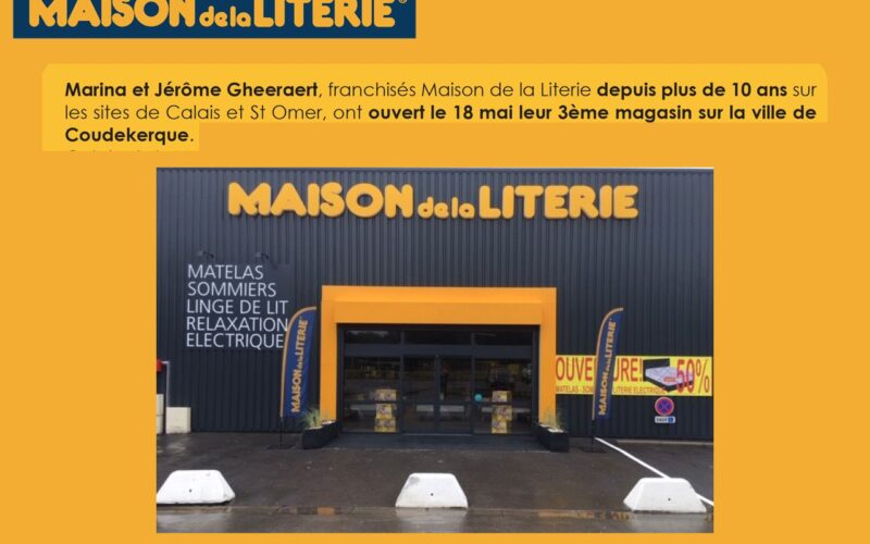 Maison de la Literie : Marina et Jérôme Gheeraert ont ouvert leur 3ème magasin sur la ville de Coudekerque (Dunkerque)