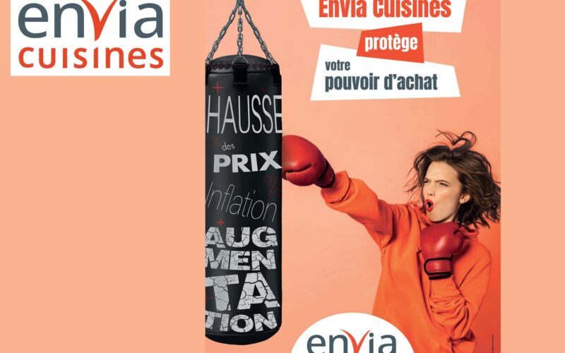 ENVIA CUISINES, PROTÈGE LE MAINTIEN DU POUVOIR D’ACHAT DE SES CLIENTS