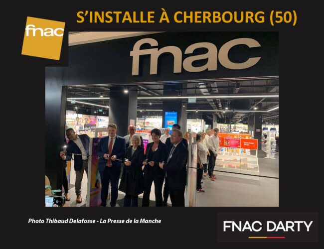 LA FNAC S’INSTALLE À CHERBOURG (50