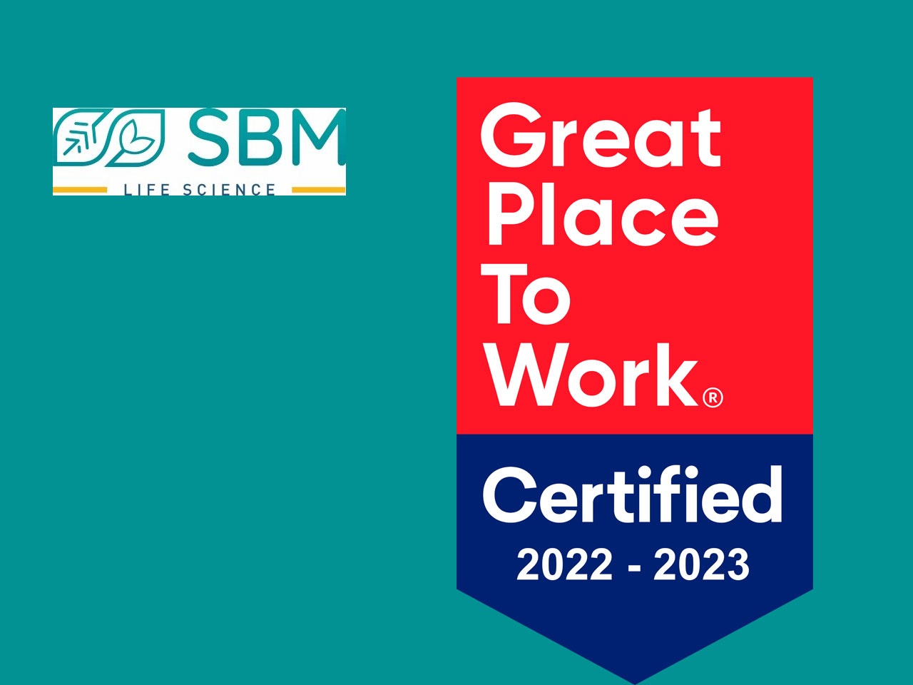 SBM LIFE SCIENCE OFFICIELLEMENT CERTIFIEE Great Place To Work®