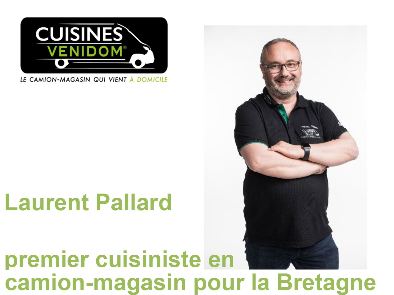 CUISINES VENIDOM : Laurent Pallard devient le premier cuisiniste en camion-magasin pour la Bretagne