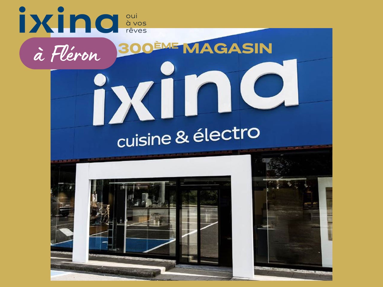 IXINA CÉLÈBRE L’OUVERTURE DE SON 300ÈME MAGASIN À FLEURON AVEC JOSEPH MOTKIN !