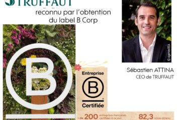 TRUFFAUT engagé, est reconnu par l’obtention du label B Corp