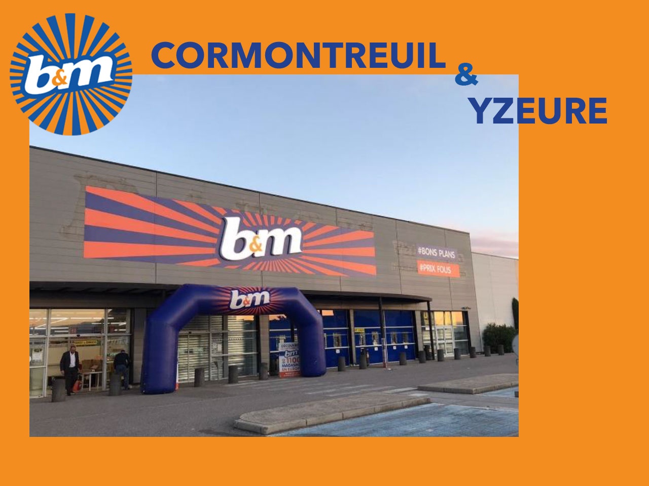 B&M : deux nouvelles ouvertures en septembre : YZEURE (03) et CORMONTREUIL (51)