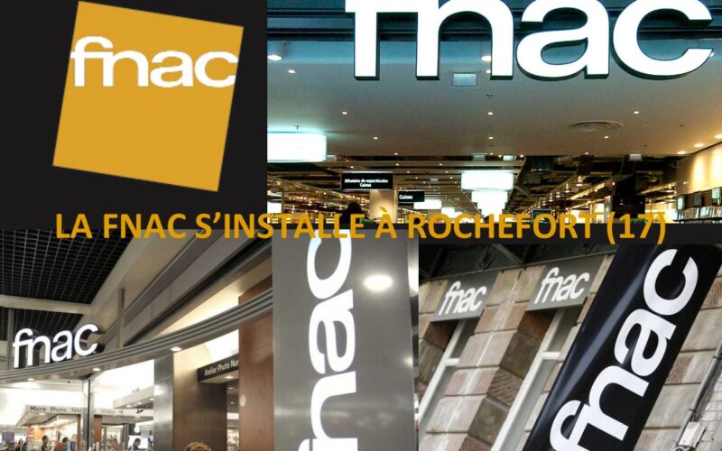 LA FNAC S’INSTALLE À ROCHEFORT (17)