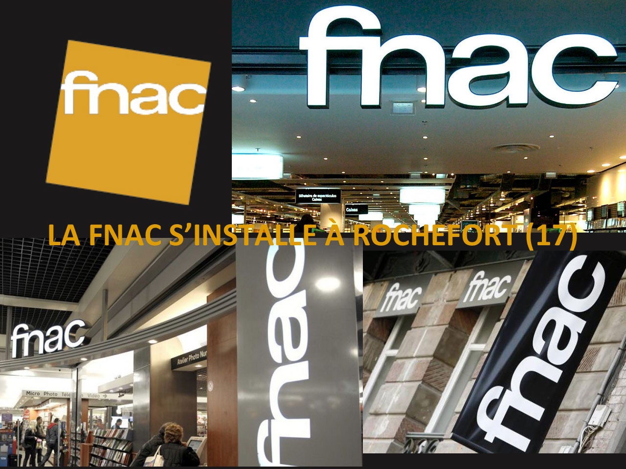 LA FNAC S’INSTALLE À ROCHEFORT (17)