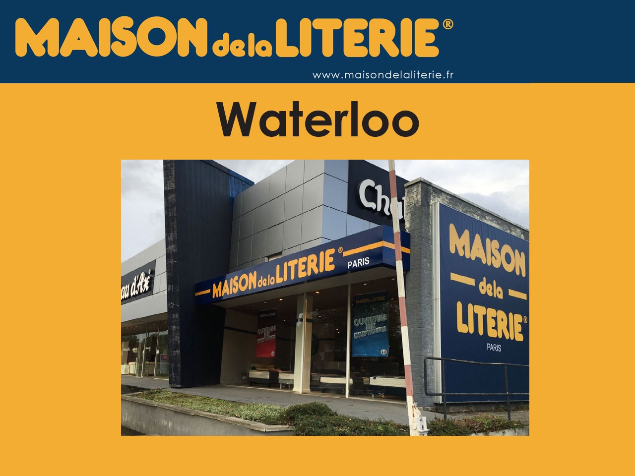 Maison de la Literie a ouvert son premier magasin en Belgique, à Waterloo !