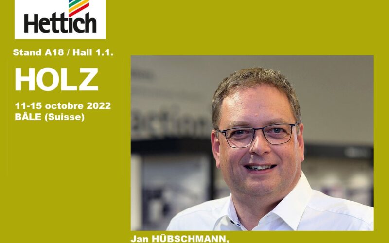 Hettich au salon Holz 2022 à Bâle en Suisse