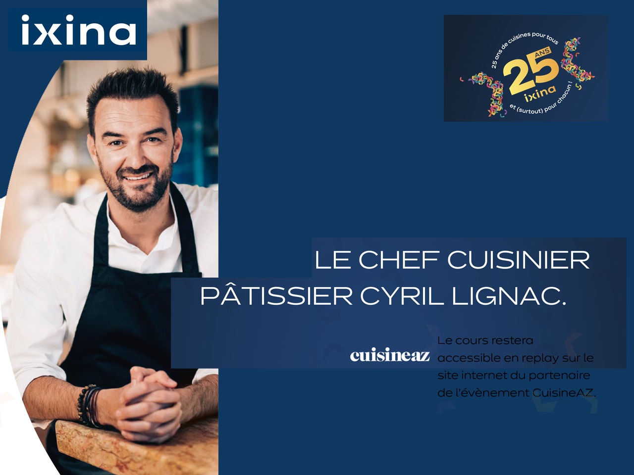 IXINA SOUFFLE SES 25 BOUGIES SUR UN GÂTEAU SIGNÉ CYRIL LIGNAC !