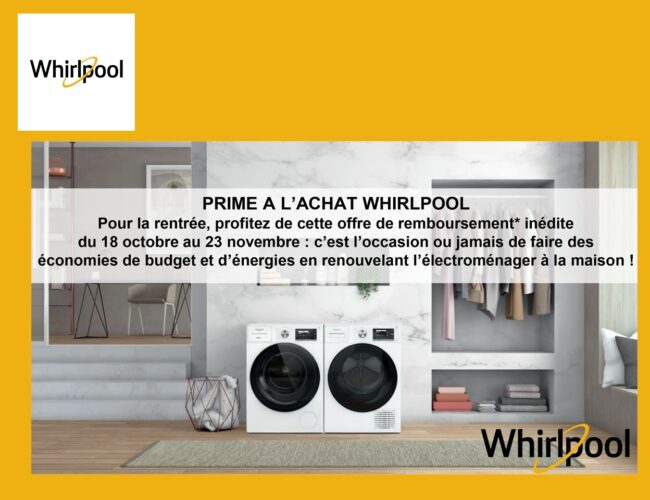 Whirlpool donne le coup d’envoi d’une nouvelle offre commerciale du 18 octobre au 23 novembre 2022 !