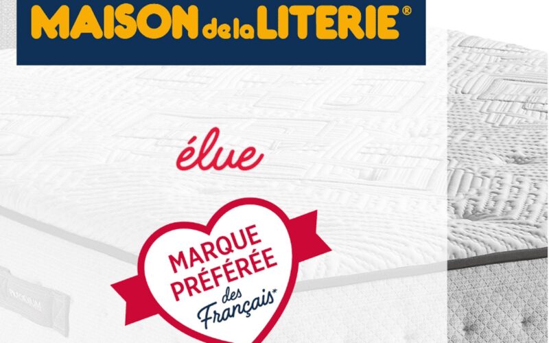 MAISON DE LA LITERIE EST ÉLUE MARQUE PRÉFÉRÉE DES FRANÇAIS DANS LA CATÉGORIE  « ENSEIGNES DE LITERIE » !