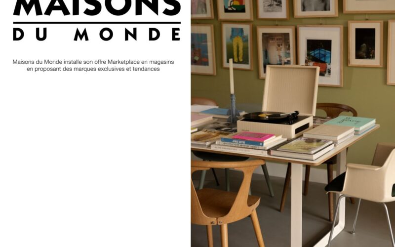 Maisons du Monde installe son offre Marketplace en magasins  en proposant des marques exclusives et tendances