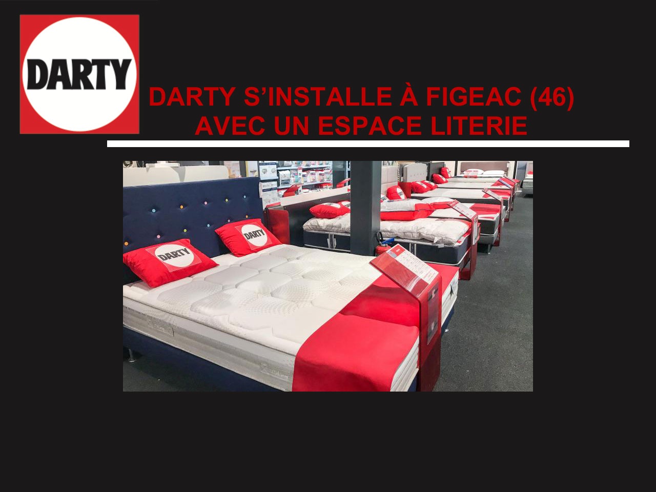 DARTY S’INSTALLE À FIGEAC (46) AVEC UN ESPACE LITERIE