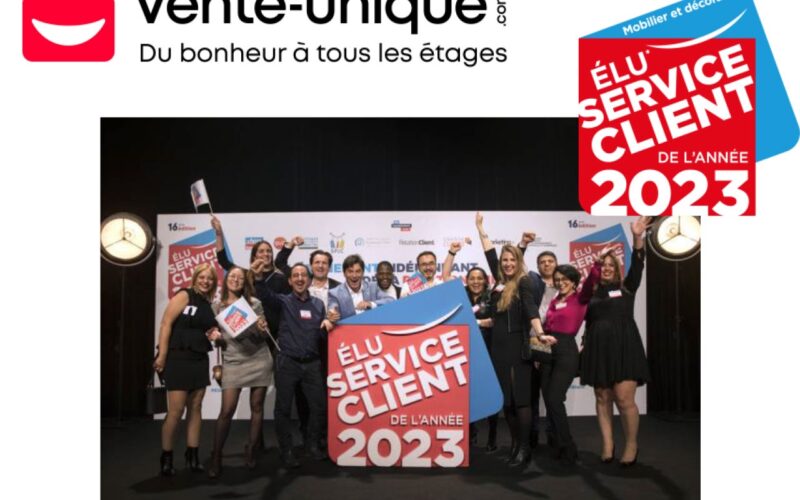 Vente-unique.com, Élu Service Client de l’Année 2023, dans la catégorie Mobilier et décoration