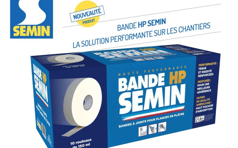 BANDE HP SEMIN, LA SOLUTION PERFORMANTE SUR LES CHANTIERS