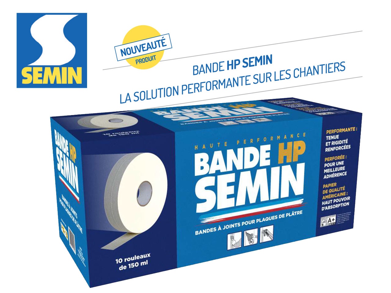 BANDE HP SEMIN, LA SOLUTION PERFORMANTE SUR LES CHANTIERS