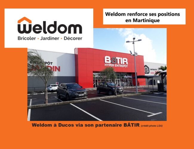 Weldom renforce ses positions  en Martinique