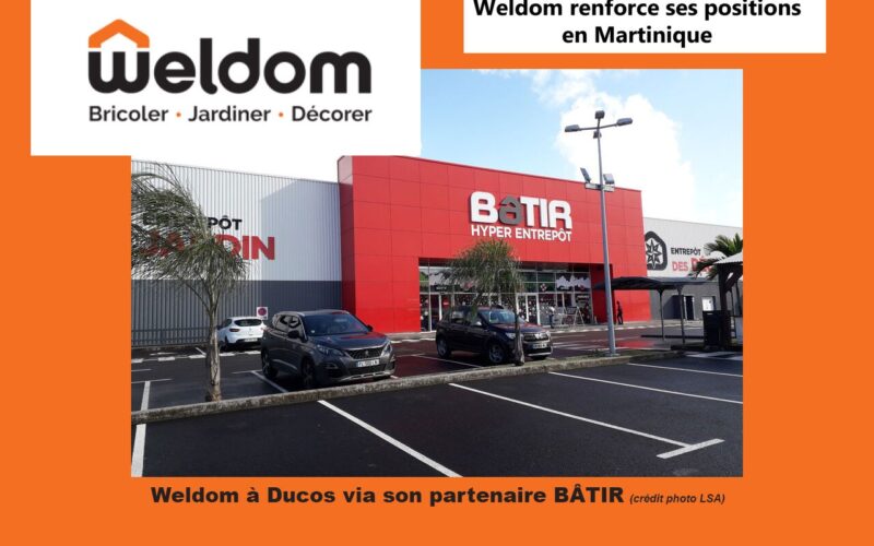 Weldom renforce ses positions  en Martinique