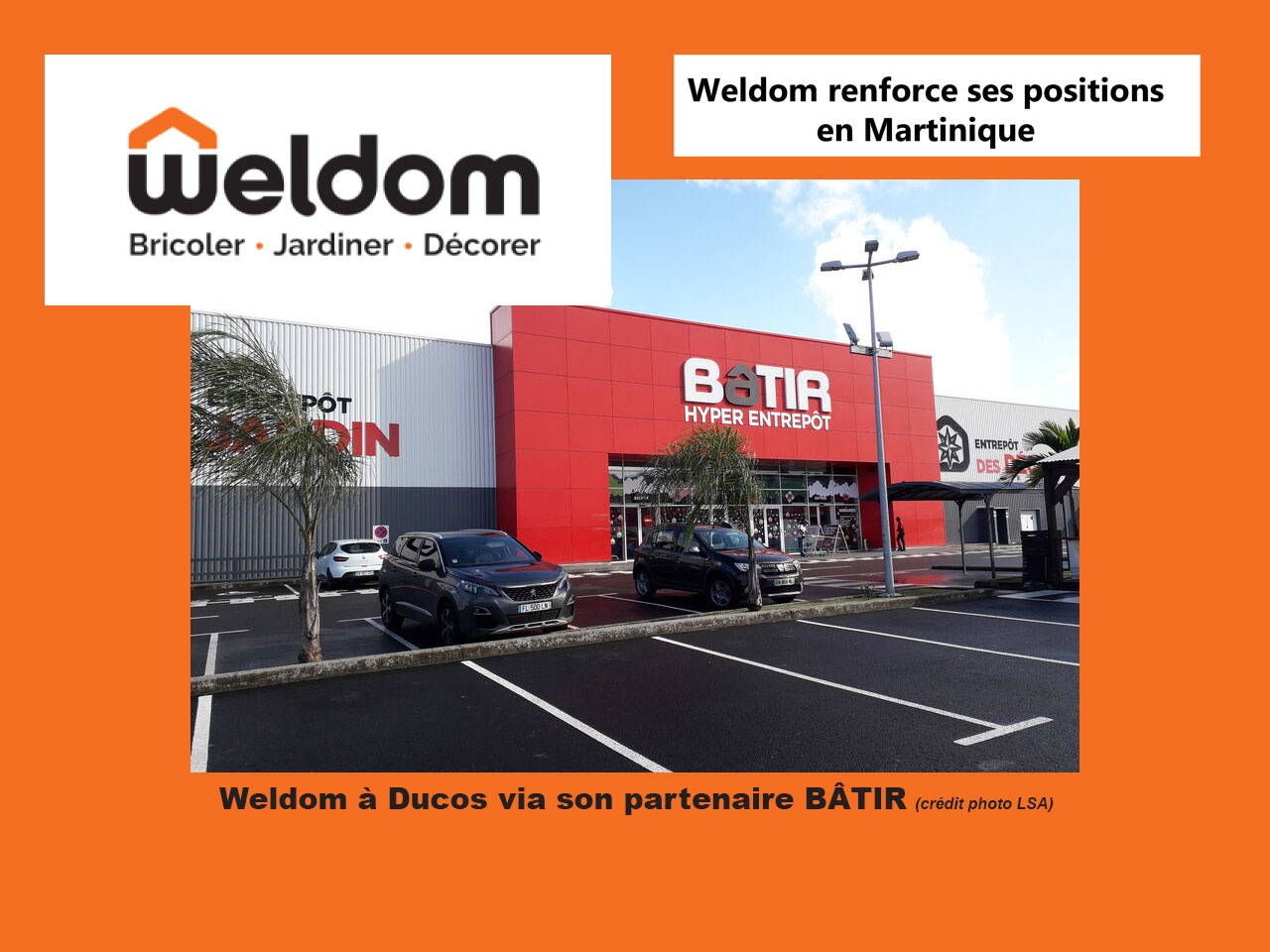 Weldom renforce ses positions  en Martinique