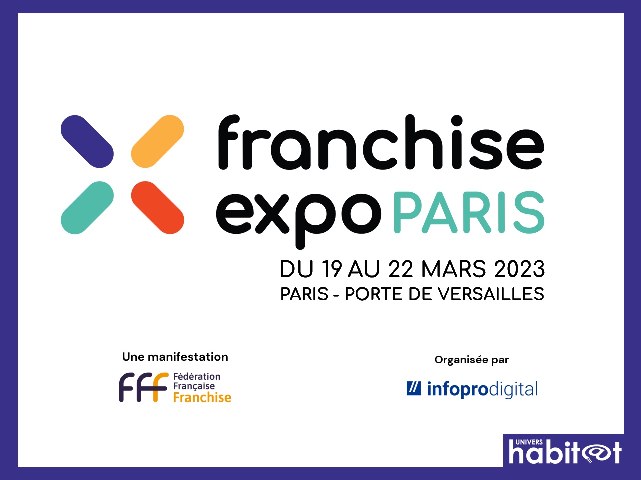 Franchise Expo Paris se réinvente pour sa prochaine édition, du 19 au 22 mars 2023