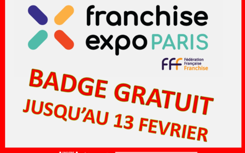 Obtenez votre BADGE GRATUIT pour FRANCHISE EXPO PARIS 2023 !