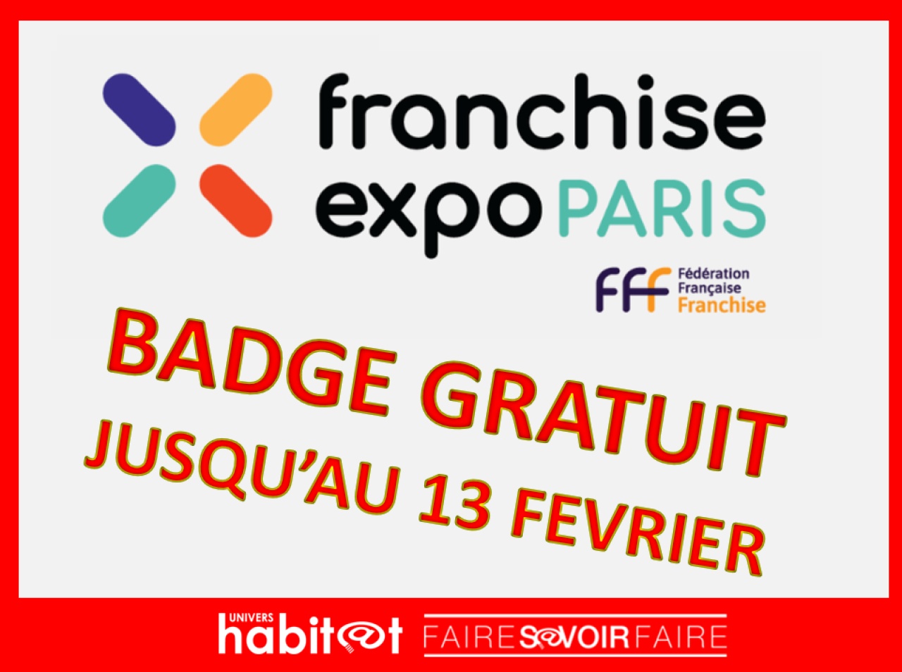 Obtenez votre BADGE GRATUIT pour FRANCHISE EXPO PARIS 2023 !