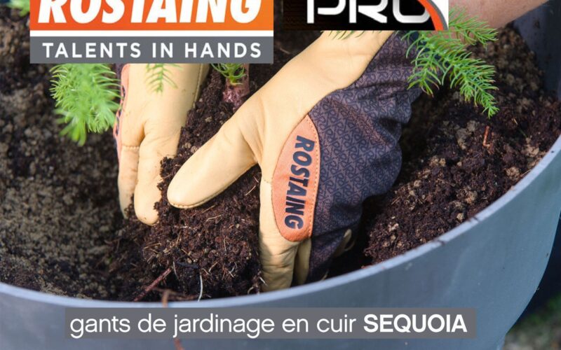 Innovation chez ROSTAING avec les gants de jardinage en cuir SEQUOIA