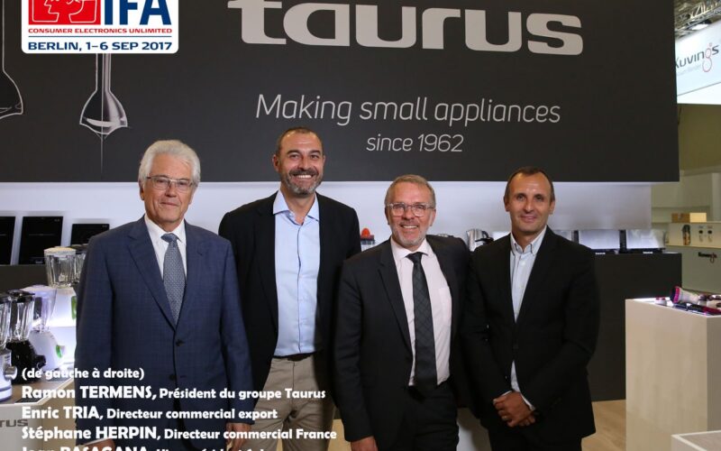 Le Groupe TAURUS : retour sur l’IFA 2017