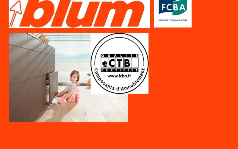 La qualité BLUM certifiée par le FCBA