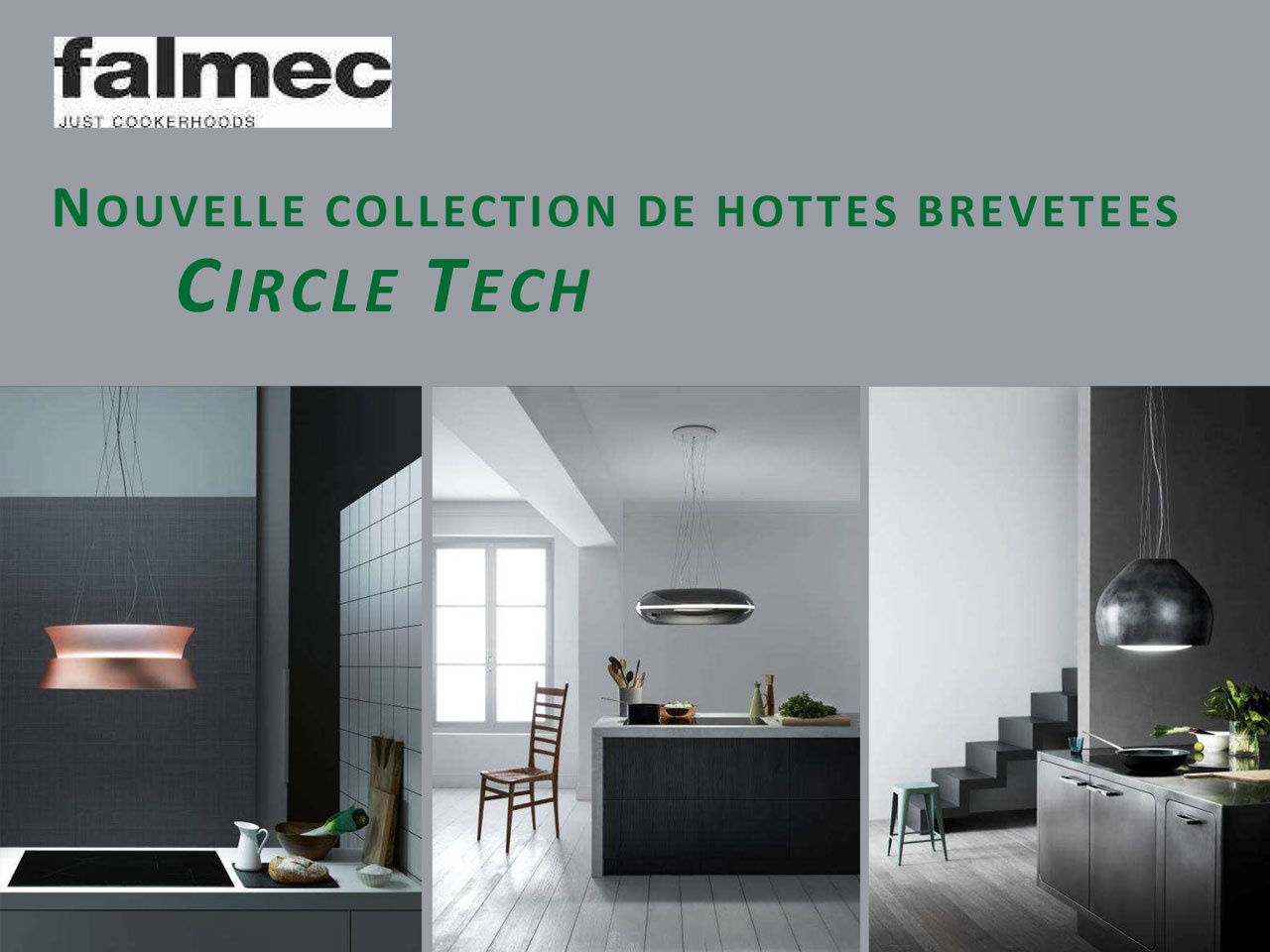 FALMEC : une nouvelle collection de hottes brevetées CIRCLE TECH