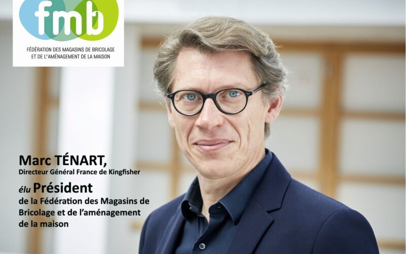 Marc Ténart, élu Président de FMB (Fédération des Magasins de Bricolage et de l’aménagement de la maison
