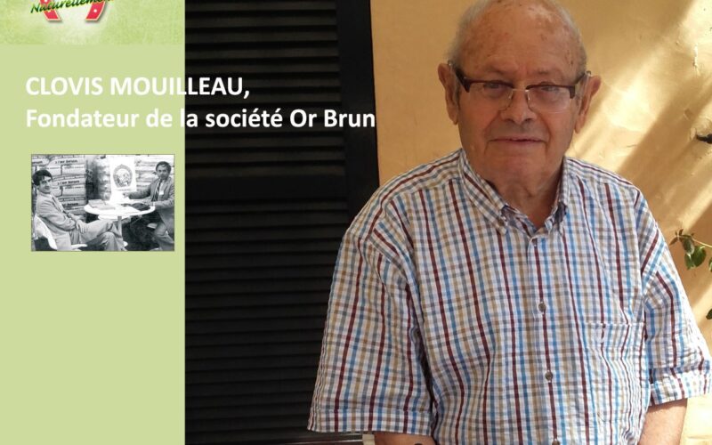 IN MEMORIAM: à  Clovis Mouilleau, fondateur de la société Or Brun