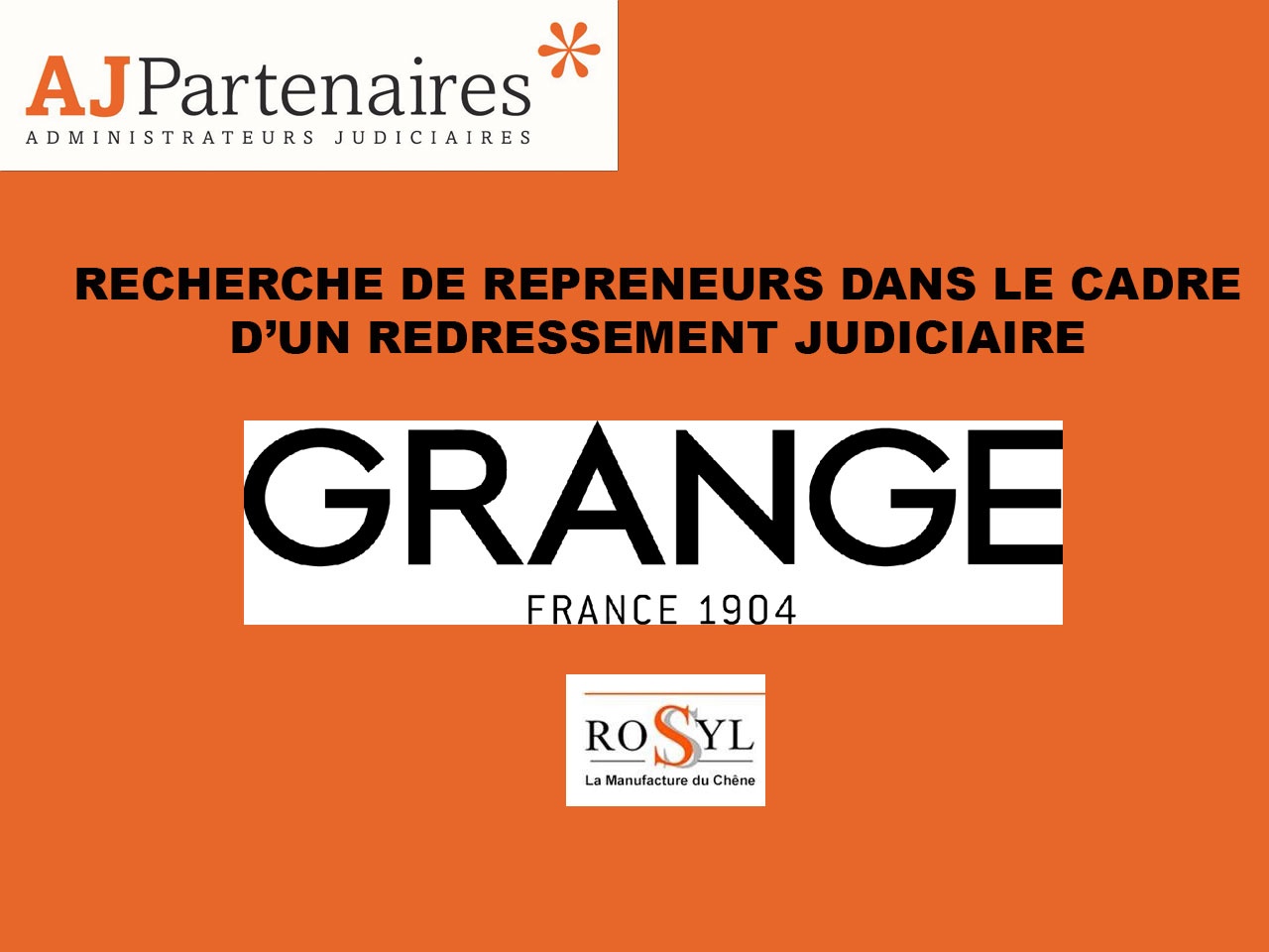 SAS GRANGE, SAS GRANGE ENSEIGNES et ROSYL, en recherche de repreneurs