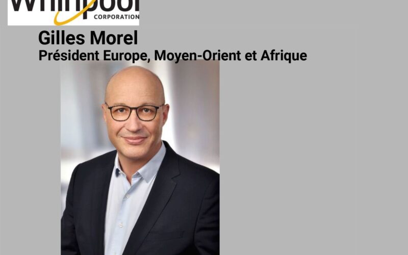 Whirlpool Corporation : Gilles Morel nommé Président Europe, Moyen-Orient et Afrique