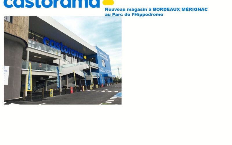 Le magasin Castorama de Bordeaux Mérignac a déménagé pour mieux se reconstruire