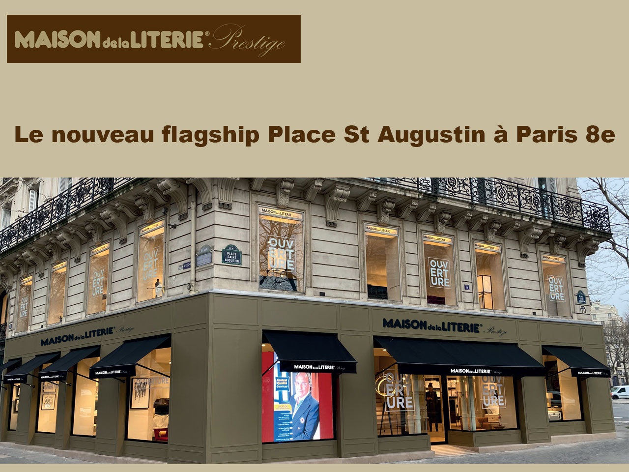 Maison de la Literie Prestige de la Place St Augustin symbolise le rayonnement de la marque !
