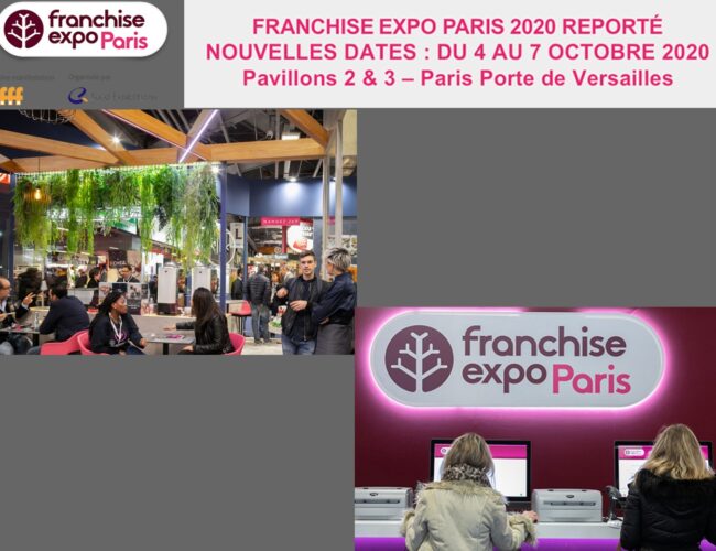 FRANCHISE EXPO PARIS 2020 : NOUVELLES DATES : DU 4 AU 7 OCTOBRE 2020