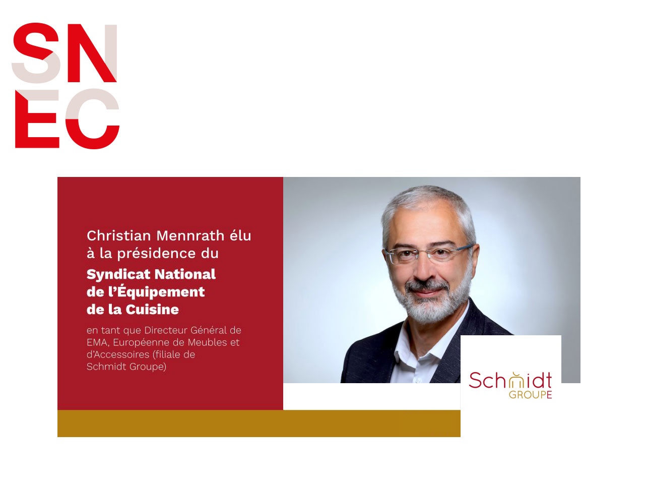 Le SNEC a élu son nouveau président : Christian Mennrath, Directeur Général d’E.M.A (filiale de Schmidt Groupe)