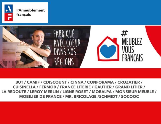 L’ameublement français allié de la distribution dans la promotion de la fabrication de meubles en France !