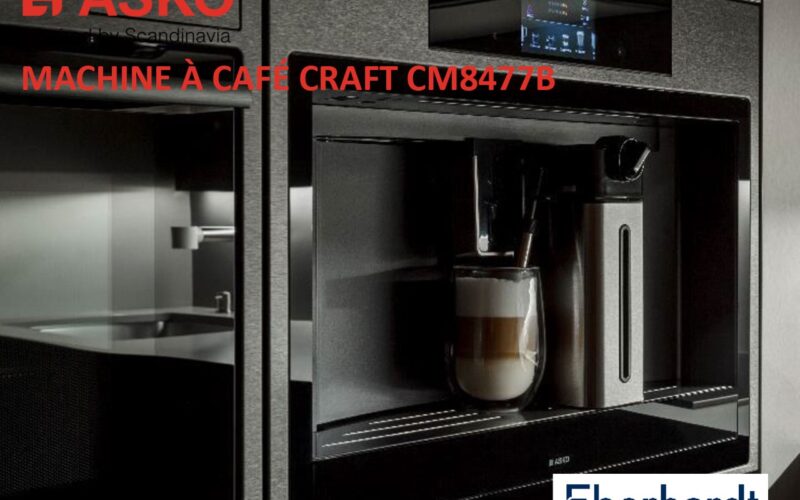 ASKO enrichit sa collection encastrable Craft, de la machine à café CM8477B