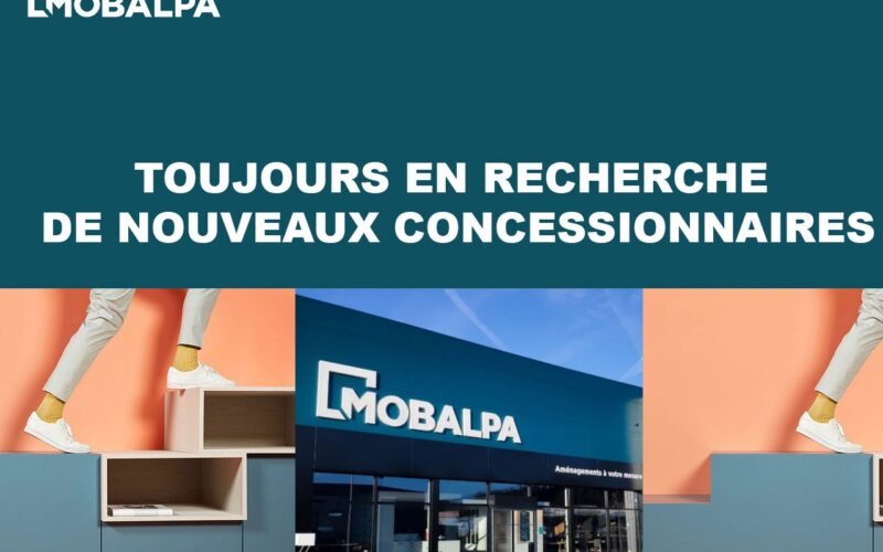 MOBALPA : toujours en recherche de nouveaux concessionnaires