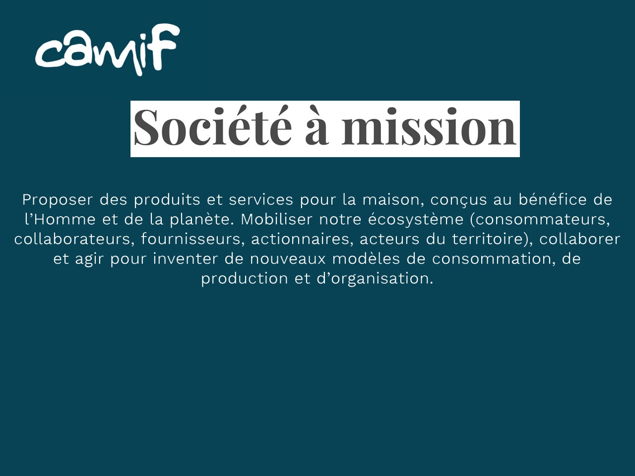 Camif acquiert officiellement la qualité de « Société à Mission ».