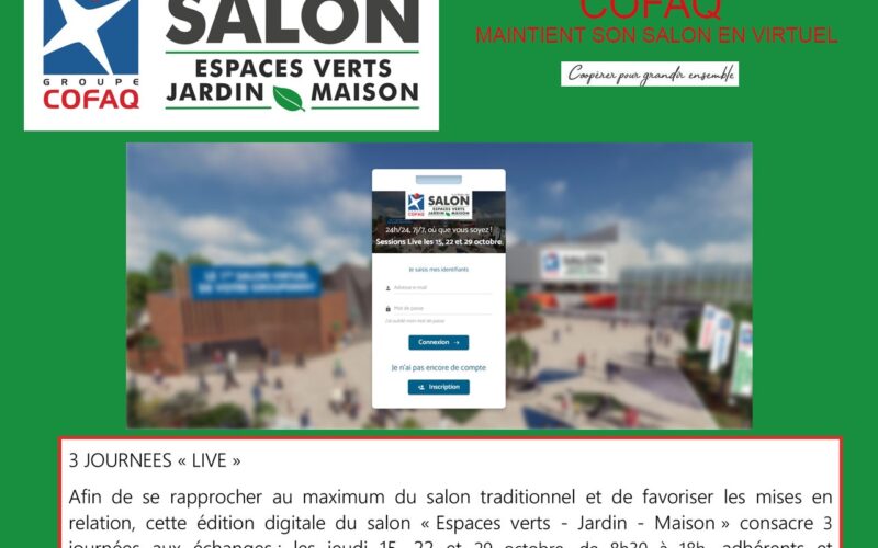 COFAQ : la 30e édition du salon « Espaces verts – Jardin – Maison » en virtuel depuis le 12 octobre et jusqu’au 31 !