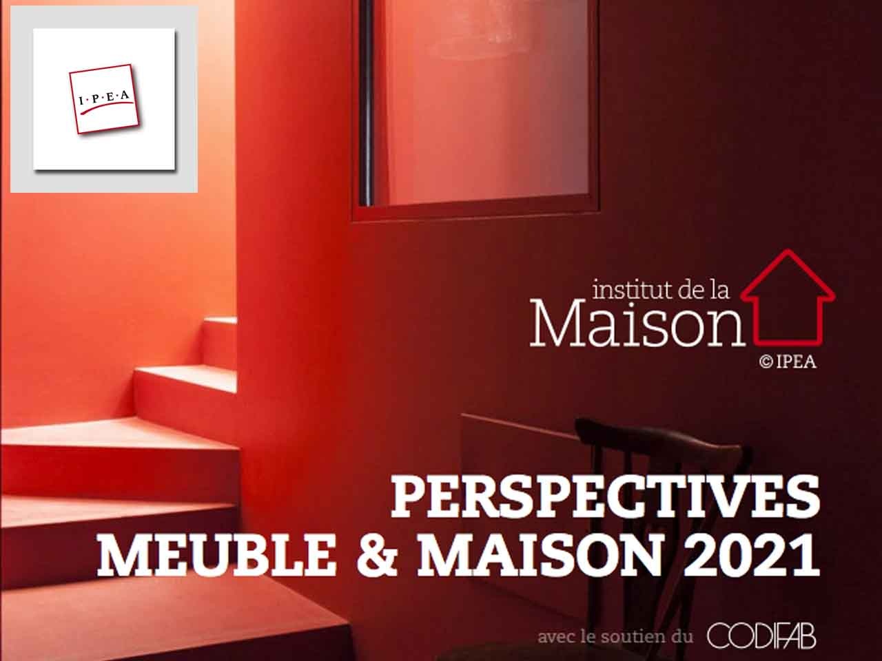 Le colloque annuel de l’IPEA – Perspectives Meuble & Maison 2021 – se tiendra demain !